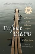 Perfume Dreams: Reflections on the Vietnamese Diaspora (en Inglés)