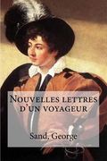 Nouvelles lettres d'un voyageur (en Francés)