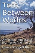Torn Between Worlds: A Mexican Immigrant's Journey to FInd Herself
