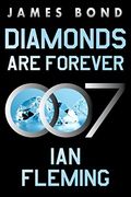 Diamonds are Forever: A James Bond Novel (James Bond, 4) 