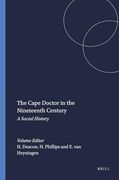 The Cape Doctor in the Nineteeth Century (74) (Clio Medica) (en Inglés)