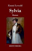 Sylvia: Roman de Emmi Lewald(Hofenberg) (en Alemán)