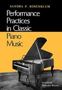 Performance Practices in Classic Piano Music: Their Principles and Applications 