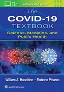 The Covid-19 Textbook: Science, Medicine and Public Health (en Inglés)