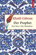 Der Prophet. Der Narr. Der Wanderer (en Alemán)