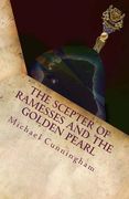 The Scepter of Ramesses and the Golden Pearl (en Inglés)