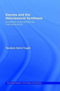 keynes and the neoclassical synthesis: einsteinian versus newtonian macroeconomics (en Inglés)