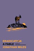 Eradication: A Fable (en Inglés)