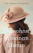 Du Wohnst in Meinem Herzen (en Alemán)