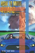 How To Move 4ward: when things get Rough (en Inglés)