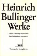 Heinrich Bullinger. Werke: 2. Abteilung: Briefwechsel. Band 5: Briefe Des Jahres 1535 (en Alemán)
