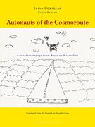 Autonauts of the Cosmoroute: A Timeless Voyage From Paris to Marseilles 