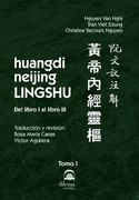 Huangdi Neijing Lingshu Tomo 1: Del Libro i al Libro iii