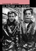 El Látigo y la Pluma: Homosexuales en la España de Franco (Memoria)