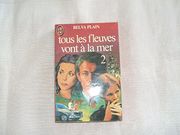 Tous les Fleuves Vont à la mer