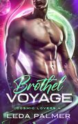 Brothel Voyage: Cosmic Lovers 4 (en Inglés)