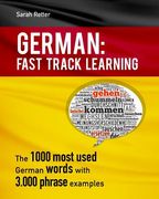 German: Fast Track Learning: The 1000 most used words with 3.000 phrase examples (en Inglés)