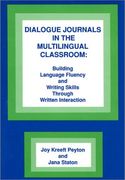 dialogue journals in the multilingual classroom: building language fluency and writing skills through written interaction (en Inglés)