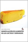 Manipulacion de Alimentos en los Lacteos y Derivados