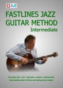 Fastlines Jazz Guitar Method Intermediate: Learn to solo for jazz guitar with Fastlines, the combined book and audio tutor: Volume 2 (Fastlines Guitar Tutors) (en Inglés)