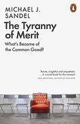 The Tyranny of Merit: What’S Become of the Common Good? (en Inglés)