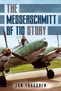 The Messerschmitt bf 110 Story