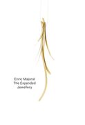 Enric Majoral: The Expanded Jewellery (en Inglés)
