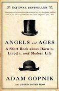 Angels and Ages: A Short Book About Darwin, Lincoln, and Modern Life (en Inglés)