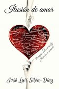 Ilusión de Amor: ¿Ilusión o amor?