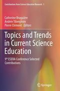 Topics and Trends in Current Science Education: 9th Esera Conference Selected Contributions (en Inglés)