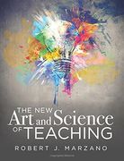 The New Art and Science of Teaching: More Than Fifty New Instructional Strategies for Academic Success (en Inglés)