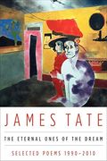 the eternal ones of the dream: selected poems 1990 - 2010 (en Inglés)