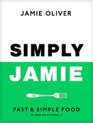 Simply Jamie: Fast & Simple Food (en Inglés)