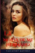 La novia de mi hermano: novela corta de romance lésbico