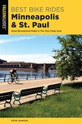 Best Bike Rides Minneapolis and st. Paul: Great Recreational Rides in the Twin Cities Area (en Inglés)