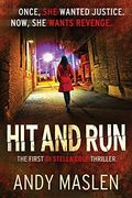 Hit and Run: Volume 1 (The di Stella Cole Thrillers)