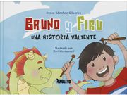 BRUNO Y FIRU UNA HISTORIA VALIENTE (in Spanish)
