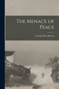 The Menace of Peace (en Inglés)