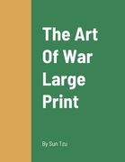 The Art Of War Large Print: Exposing Seafood Fraud and Protecting Local Fishermen (en Inglés)
