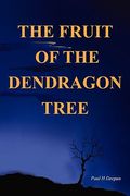 the fruit of the dendragon tree (en Inglés)