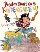 Pirates Don't go to Kindergarten! (en Inglés)