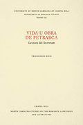 Vida u Obra de Petrarca: Volumen i (North Carolina Studies in the Romance Languages and Literatures)