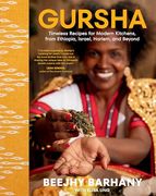 Gursha: Timeless Recipes for Modern Kitchens, From Ethiopia, Israel, Harlem, and Beyond