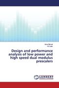 Design and performance analysis of low power and high speed dual modulus prescalers (en Inglés)