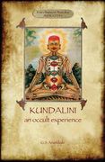 Kundalini - an occult experience (Aziloth Books) (en Inglés)