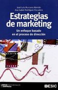 Estrategias de Marketing. Un Enfoque Basado en el Proceso de Direccion (in Spanish)