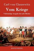 Vom Kriege: Vollständige Ausgabe der acht Bücher (in German)