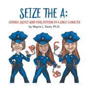 Seize the A: Criminal Justice Word-Pairs Differing by a Single Character (en Inglés)
