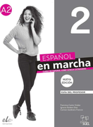Español en Marcha 2. Guía del profesor