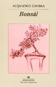 Bonsai - Alejandro Zambra - Anagrama